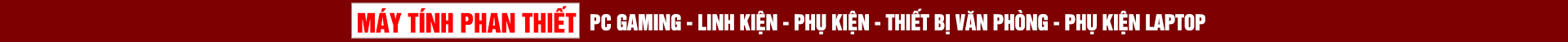 Máy Tính Phan Thiết - 164 Thủ Khoa Huân, TP. Phan Thiết.